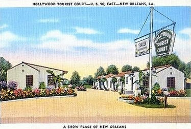 Hollywood Tourist Court - A show Place of New Orleans