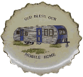 God Bless Our Mobile Home